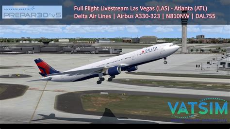 Prepar3d Livestream Aviation Full Flight DAL755 Delta Air Lines Las