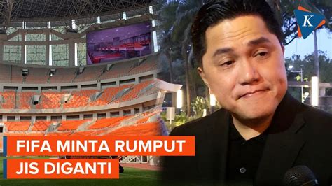 Fifa Surati Erick Thohir Minta Rumput Jis Diganti Youtube