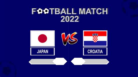 Japan Vs Croatia Football Cup Blue Template Background Vector For