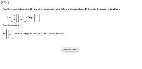 Solved Find The Vector X Determined By The Given Chegg