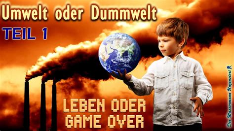 Umwelt Oder Dummwelt Teil Dirk C Fleck Und Holger Strohm Im