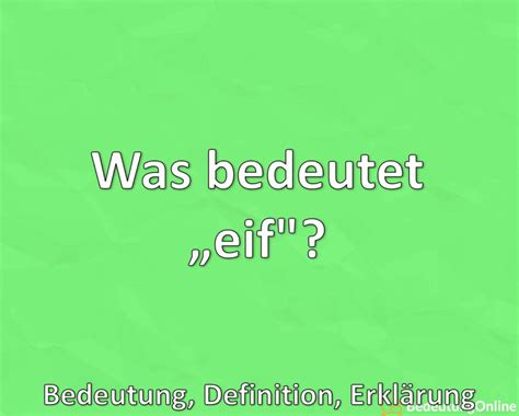 Was Bedeutet Eif Bedeutung Definition Erkl Rung Bedeutung Online