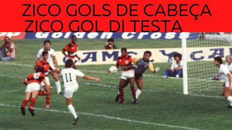 Zico Gols De Cabe A Zico Gol Di Testa Zico Headed