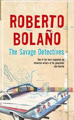 Book of the day The Savage Detectives by Roberto Bolaño