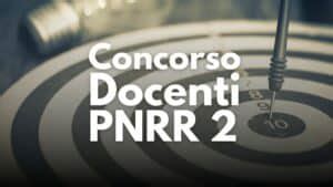 Concorso Docenti PNRR 2 novità su posti requisiti e date di