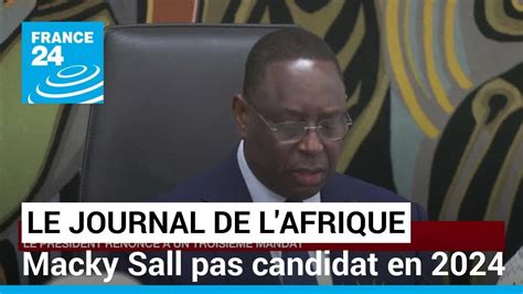 Au S N Gal Macky Sall Ne Se Pr Sentera Pas L Lection Pr Sidentielle