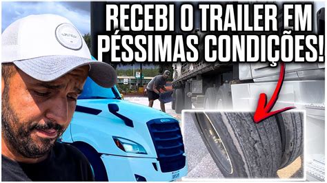 RECEBI O TRAILER EM PÉSSIMAS CONDIÇÕES DE TRABALHO YouTube