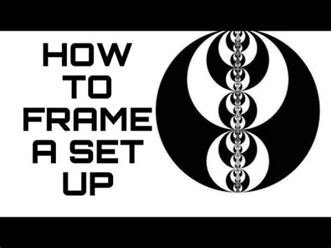 How To Frame A Set Up Youtube