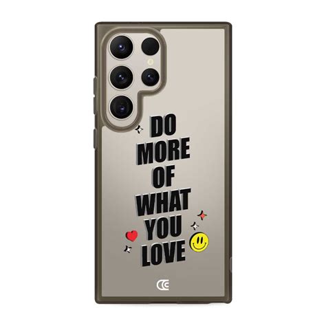 เคส Galaxy S24 Ultra Do More Of What You Love 3d Case Culture