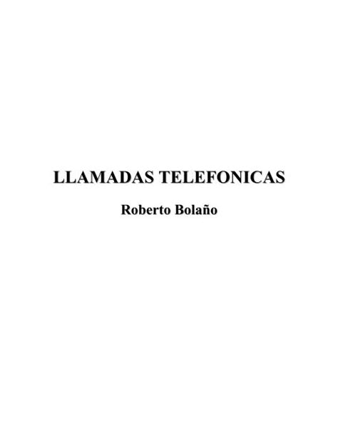 Bolaño Roberto Llamadas Telefonicas