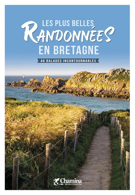 Les Plus Belles Randonnees En Bretagne Librairie Eyrolles