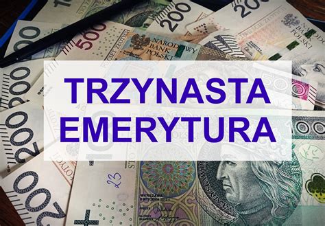 Trzynasta Emerytura 2022 Kiedy Przelew Oto Ile Dostaniesz Na Konto W