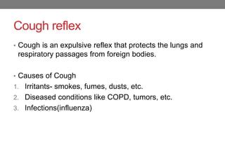 Mechanism of cough and sneeze reflex | PPT