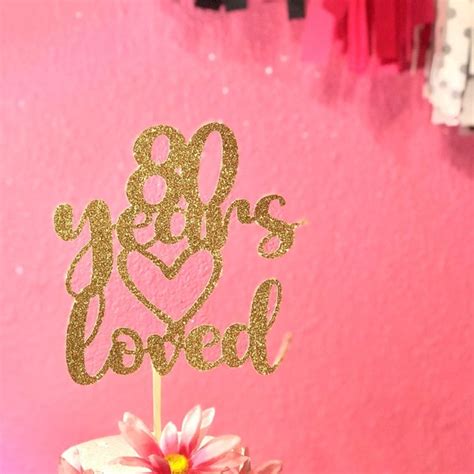 80 Years Loved Cake Topper Etsy