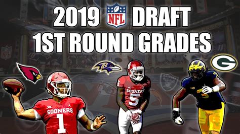 Grades For Every 1st Round Pick In The 2019 Nfl Draft Youtube