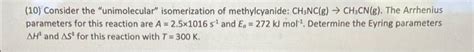 Solved 10 Consider The Unimolecular Isomerization Of