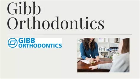 Ppt Need Orthodontic Treatment Near Me Always Go To Gibb Orthodontics