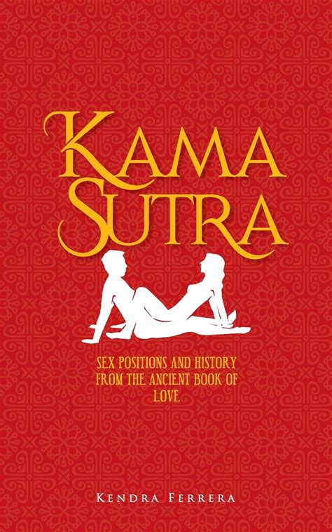 Buy Kama Sutra Sex Positions And History From The Ancient Book Of Love Sex Positions For