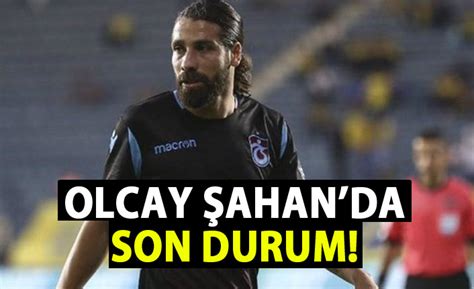 Olcay Şahan çıkmazı Trabzon Haber Haber61