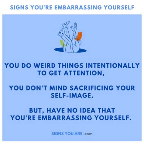 16 Signs Youre Embarrassing Yourself By Choice • Signs You Are