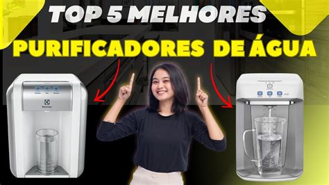 Top Melhores Purificadores De Gua Purificador De Gua Qual O