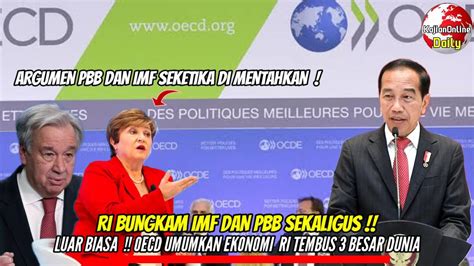 RI Bungkam IMF Dan PBB Data OECD Tunjukan RI Masuk Jajaran 3 Ekonomi