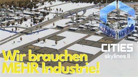 Wir Brauchen Industrie Cities Skylines Europ Ische Stadt Youtube