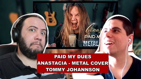 Paid My Dues Anastacia Metal Cover By Tommy Johansson Teacher