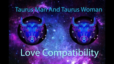 Taurus Man And Taurus Woman Love Compatibility Youtube