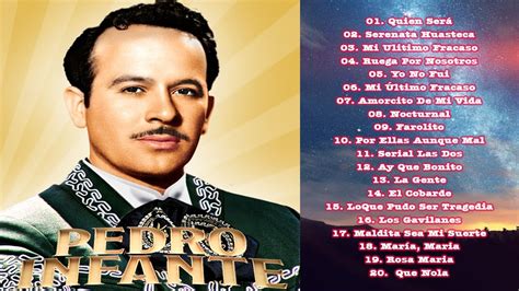 Pedro Infante Sus Mejores Canciones Grandes Exitos Inolvidables