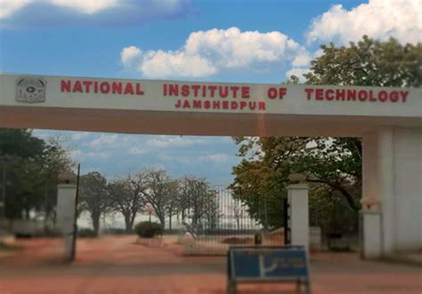 Nit Jamshedpur Ranking Admissions Courses Fees Structure