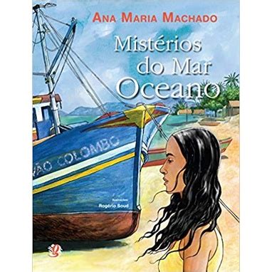 Misterio Do Mar Oceano - Mistérios do Mar Oceano autor Ana Maria Machado | Shopee Brasil