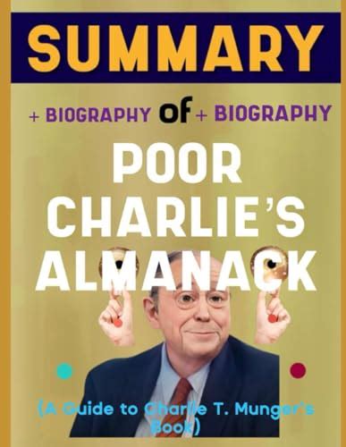 Summary Of Poor Charlies Almanack By Charlie T Munger By Ramny