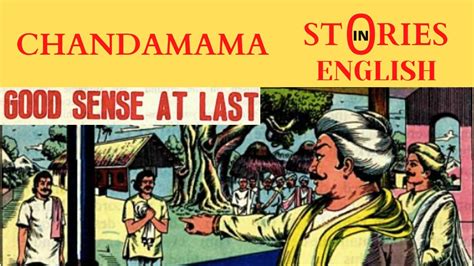 Chandamama Stories In English Good Sense At Last Stories In English