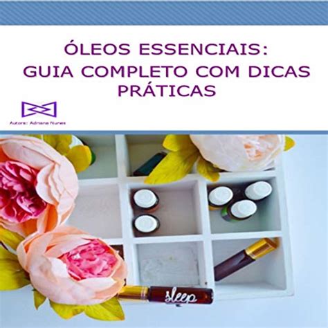 Lelivros Óleos Essenciais Guia Completo Dicas Práticas Nunes