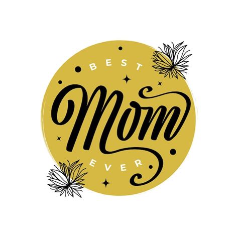 Premium Vector Best Mom Ever Lettering Happy Mothers Day Typography