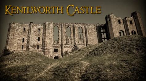 Great Castles Of Britain Kenilworth Castle Youtube