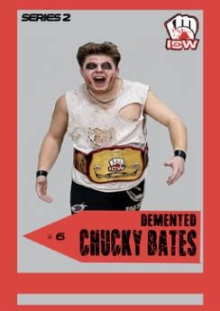 ICW MKE OFFICIAL TRADING CARDS SERIES 2 2022 DEMENTED CHUCKY BATES 6