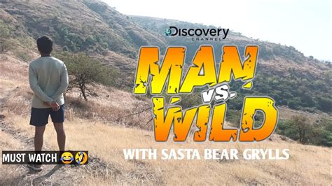 Man Vs Wild Part Desi Comedy Spoof In Hindi Bear Grylls