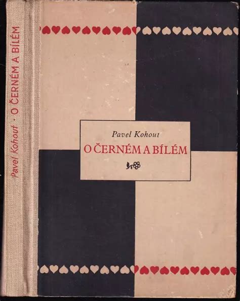 O černém a bílém Pavel Kohout 1951 Státní nakladatelství dětské