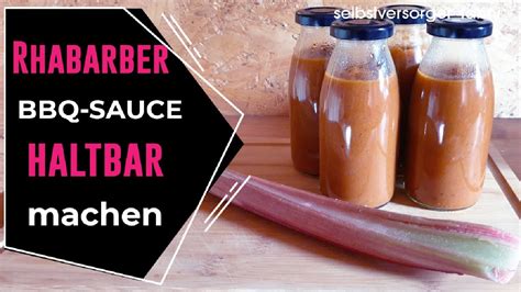 Rhabarber BBQ Sauce OHNE KÜHLUNG viele Jahre haltbar machen Wie du