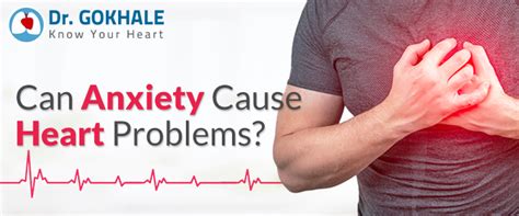 Can Anxiety Cause Heart Problems Dr Gokhale Dr Gokhale