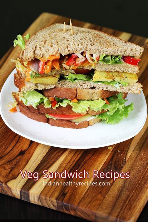 Veg Sandwich Recipes 16 Simple Easy Vegetable Sandwich Recipes