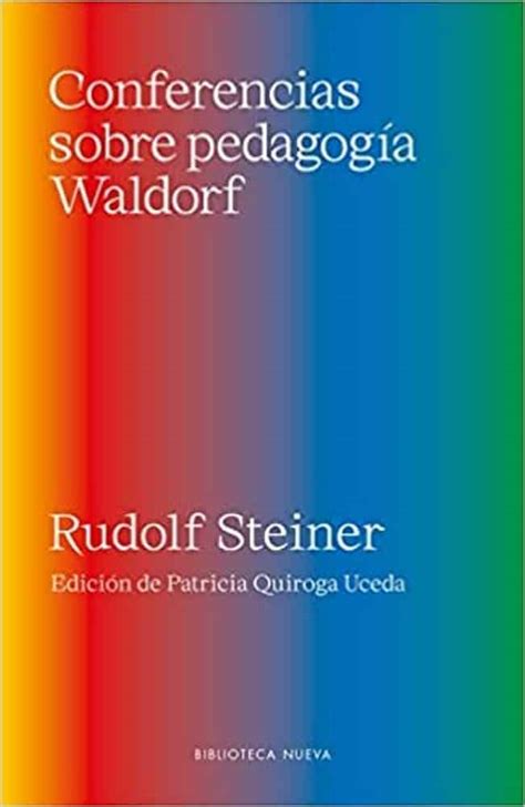 Los mejores libros para poner en práctica el método Waldorf Educación 2 0