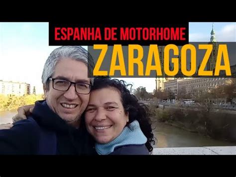 Zaragoza España em Autocaravana motorhome brasileiros na Europa