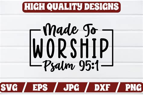 Made To Worship Psalm Craft Svg Graphic By Tshirt Bundle