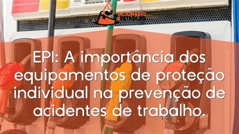 Epi A Import Ncia Dos Equipamentos De Prote O Individual Na Preven O