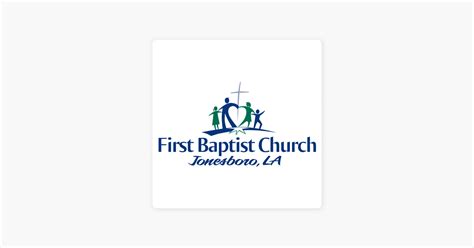 ‎First Baptist Church of Jonesboro, LA on Apple Podcasts