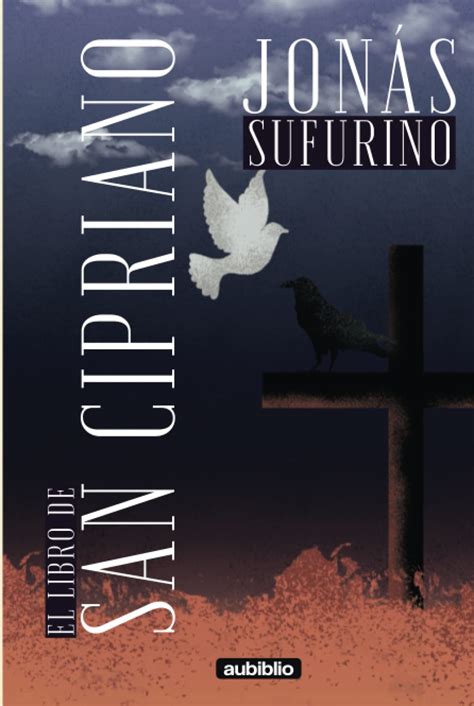 El Libro De San Cipriano Spanish Edition Sufurino Jon S Amazon