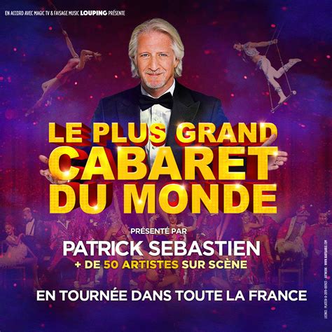 LE PLUS GRAND CABARET DU MONDE Patrick Sébastien 21 12 2021 Brest